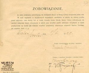 1. Tytuł: Franciszek Konieczek
2. Treść: zobowiązanie Franciszka Konieczki do pozostania w służbie w Straży Celnej
3. Hasła przedmiotowe: Straż Celna, kadra
4. Wytwórca: Straż Celna
5. Czas powstania: 08.06.1922 r.
6. Miejsce sporządzenia: Polska, Wieleń
7. Materiał i technika wykonania: papier, druk wypełniony ręcznie
8. Wymiary: 20 x 17 cm
9. Stan zachowania: dobry
10. Miejsce przechowywania/właściciel: Archiwum Straży Granicznej w Szczecinie